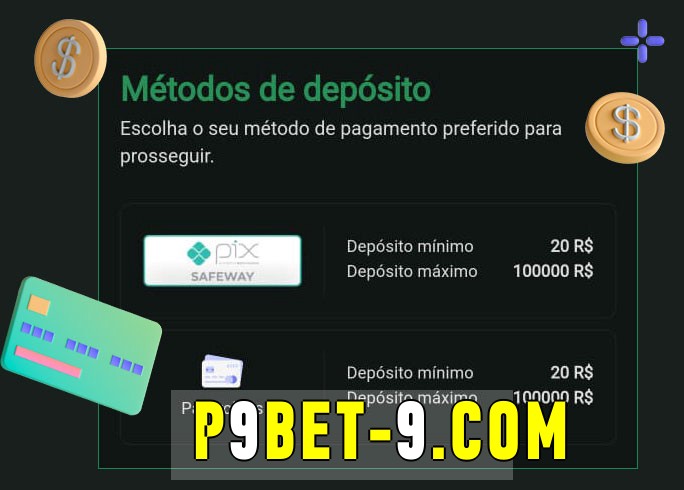 O cassino p9bet bet oferece uma grande variedade de métodos de pagamento